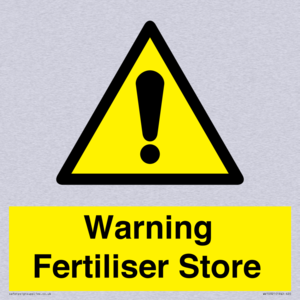 Warning Fertiliser Store